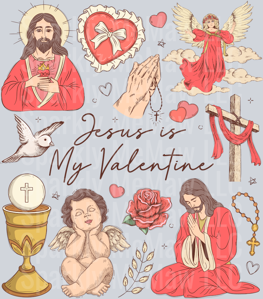 Jesus is my valentine Dtf transfer (fabrics)