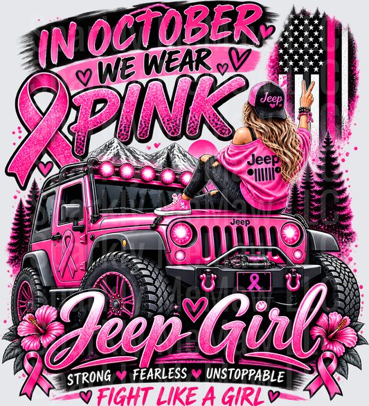 In October We Wear Pink Jeep Girl Strong Fearless Unstoppable Fight Like A Girl UV DTF Decal