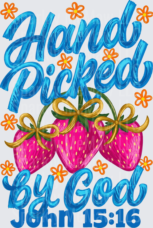Hand Picked by God John 15:16 Scripture with Pink Strawberries and Orange Flowers DTF Transfer for Fabric