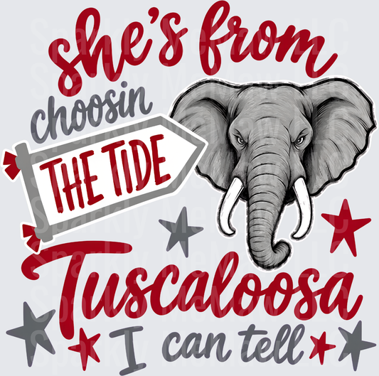 She's From Tuscaloosa Choosin The Tide Alabama Crimson Tide Elephant Fan DTF Transfer for fabrics