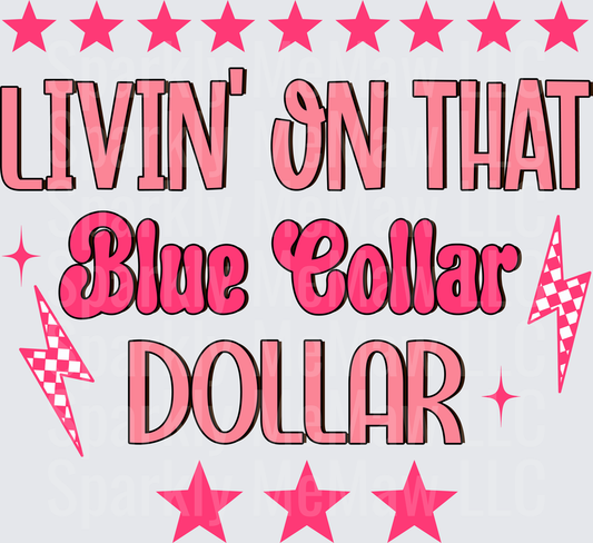 Livin' On That Blue Collar Dollar Pink Retro Stars Lightning Bolt DTF Transfer for Fabric