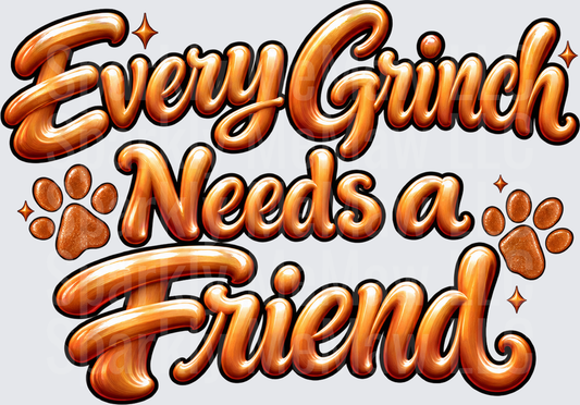 Every Grinch Needs a Friend UV DTF Decal