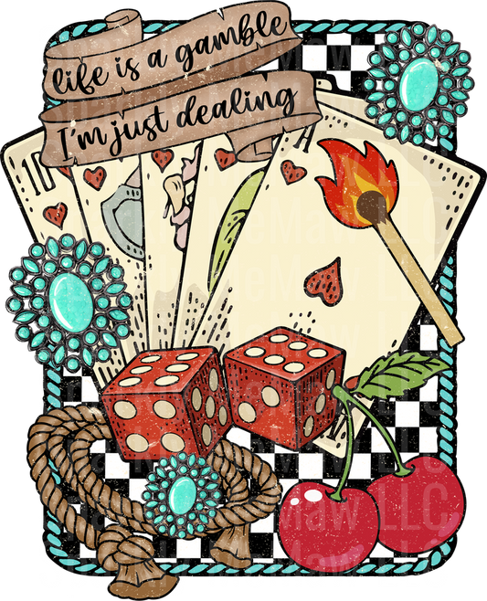 Life is a Gamble I'm Just Dealing Vintage Playing Cards Dice Casino UV DTF Decal