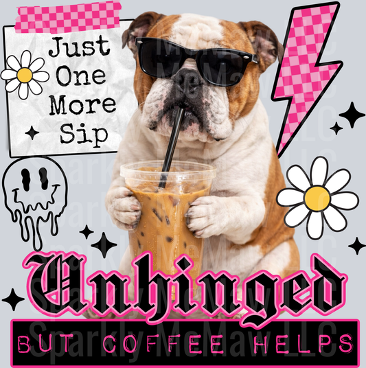 Cool Bulldog in Sunglasses Sipping Iced Coffee Unhinged But Coffee Helps UV DTF Decal