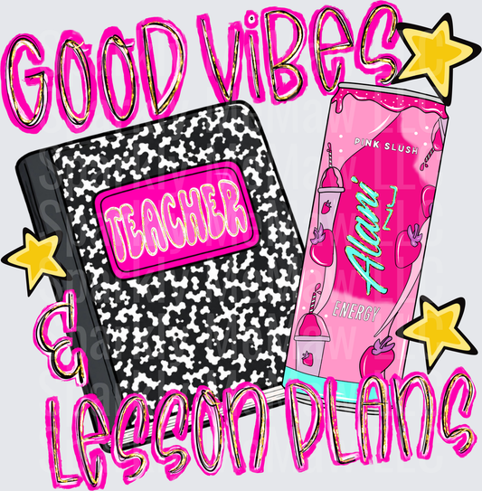 Good Vibes & Lesson Plans Teacher Composition Notebook Alani Nu Pink Slush Energy Drink DTF Transfer for fabrics