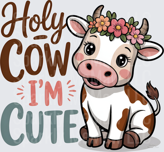 Holy Cow I'm Cute Baby Cow with Floral Crown