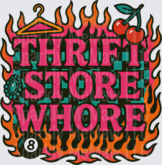 Thrift Store Whore Flames This is a UV DTF Decal