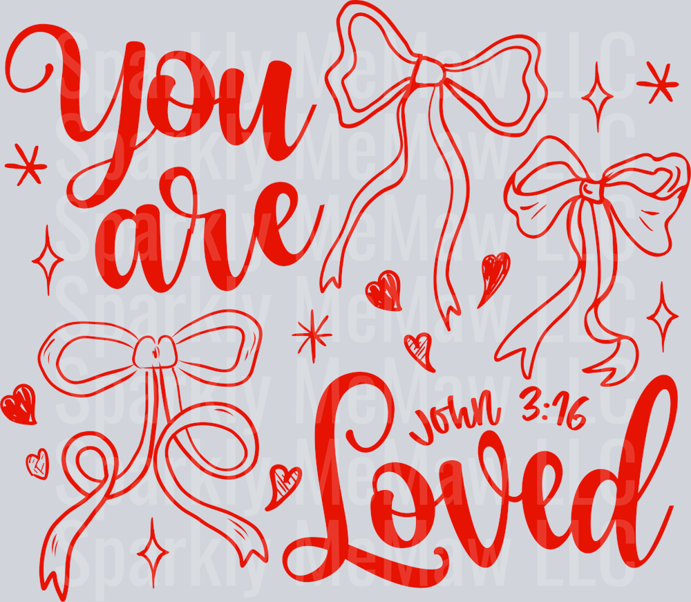 You are Loved Coquette UV DTF Decal
