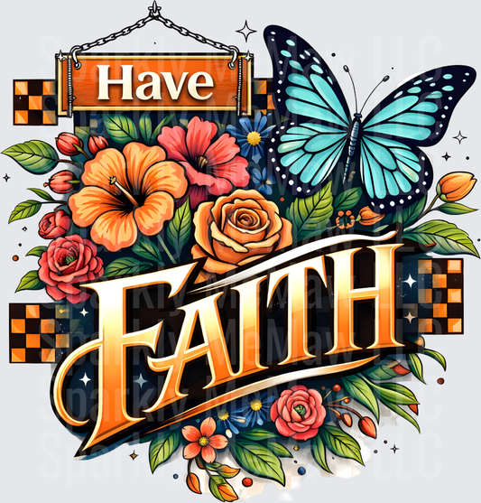 Have Faith Inspirational Message with Blue Butterfly and Floral Border UV DTF Decal