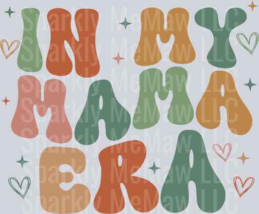 In My Mama Era DTF Transfer (Fabrics)