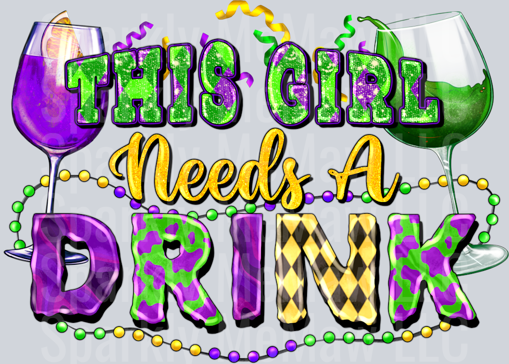 This girl needs a drink UV DTF Decal