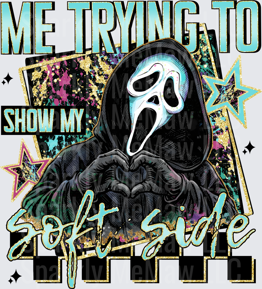Ghostface Scream Movie Me Trying To Show My Soft Side Heart Hands Horror Comedy UV DTF Decal