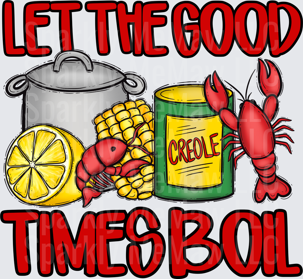 Let The Good Times Roll Cajun Crawfish Boil with Corn and Creole Seasoning UV DTF Decal