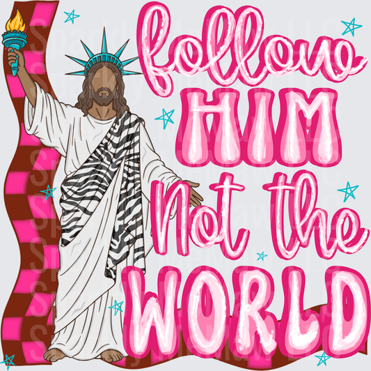 Follow Him Not The World Jesus Statue of Liberty Torch Pink Zebra Print Christian Faith UV DTF Decal