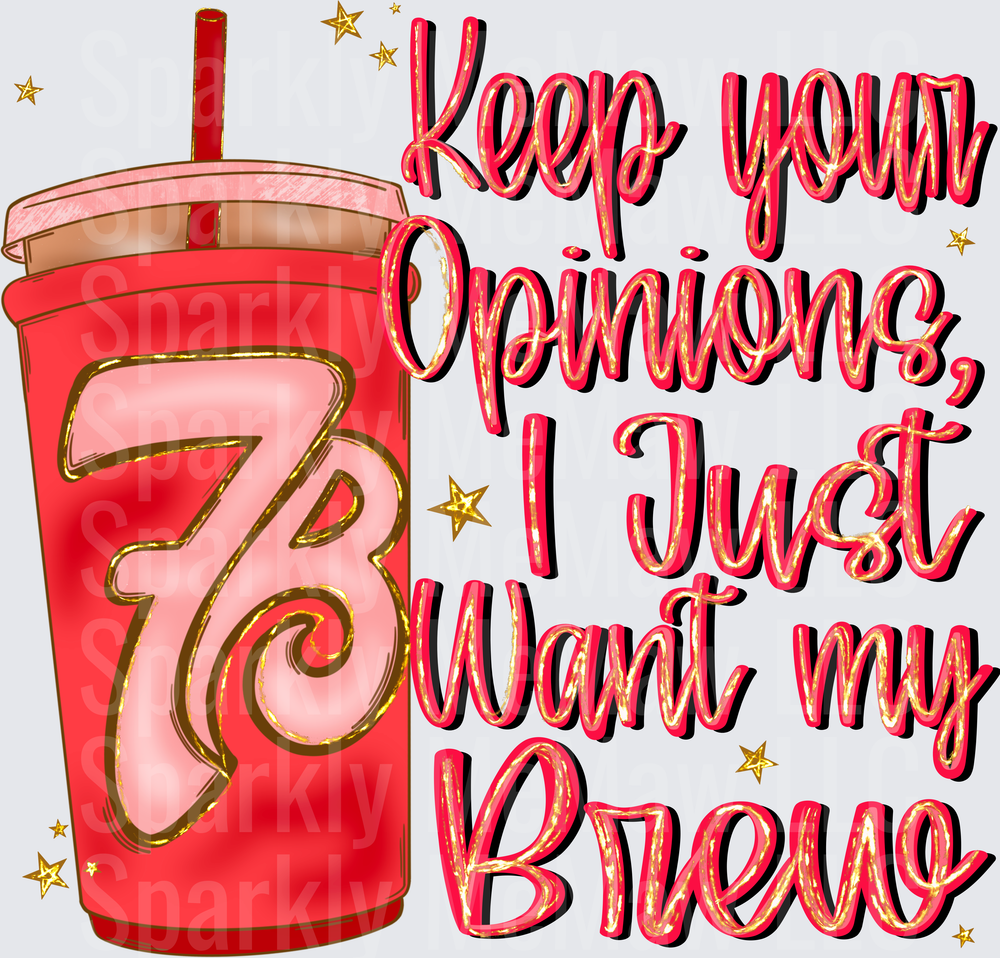 Keep Your Opinions I Just Want My Brew Coffee Cup with Stars DTF Transfer for Fabric