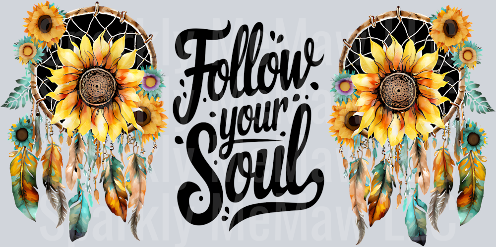 Follow Your Soul 16 oz UV DTF Wrap