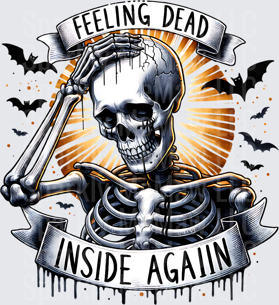 Feeling Dead Inside Again Skeleton with Bats Halloween Gothic Design UV DTF Decal