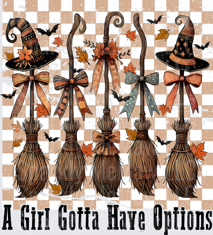 A Girl Gotta Have Options Halloween Witch Broomsticks with Autumn Leaves and Bats DTF Transfer for Fabric