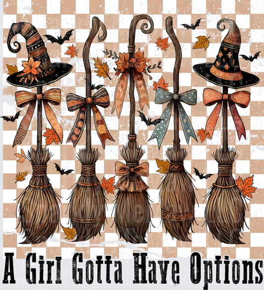 A Girl Gotta Have Options Halloween Witch Broomsticks with Autumn Leaves and Bats DTF Transfer for Fabric