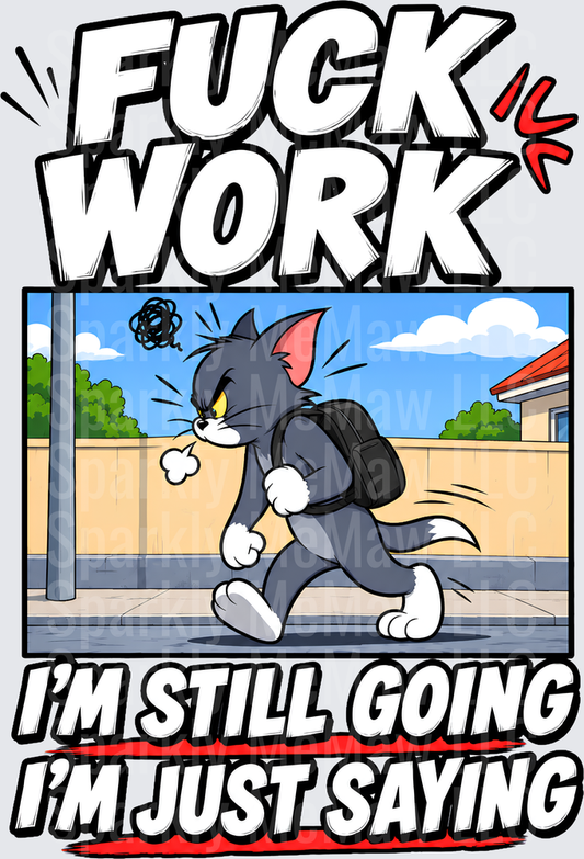 Angry Tom Cat Work Grind UV DTF Decal