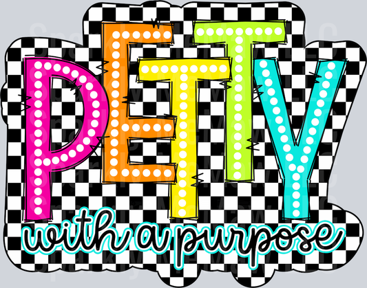 Petty with Purpose UV DTF Decal