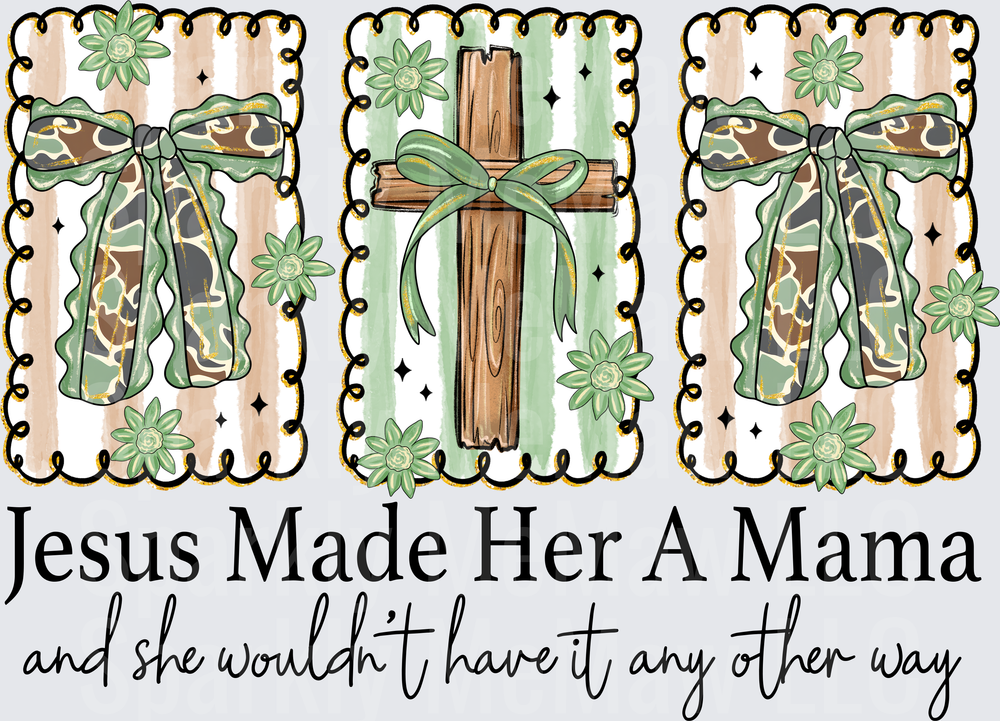 Jesus Made Her A Mama Camo Bow Cross Christian Faith DTF Transfer for Fabric