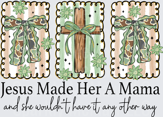 Jesus Made Her A Mama Camo Bow Cross Christian Faith DTF Transfer for Fabric