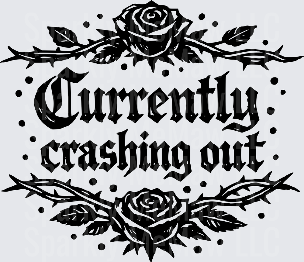 Currently Crashing Out Gothic Rose Thorns Design UV DTF Decal
