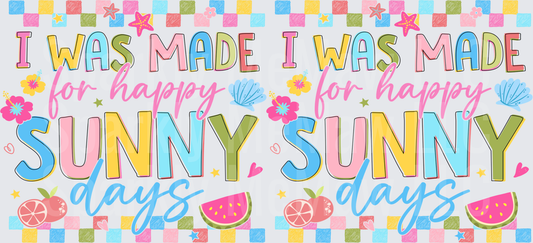 I Was Made for Happy Sunny Days Summer Quote with Fruits and Flowers UV DTF 16 oz Wrap
