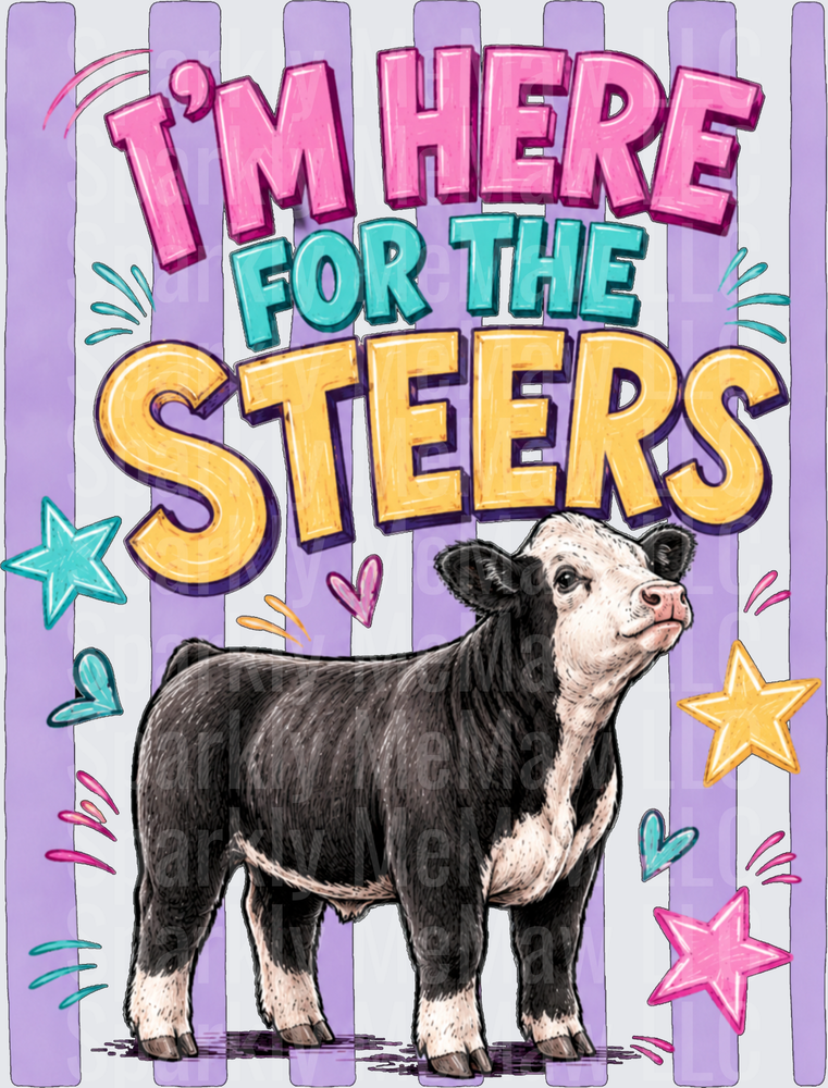 I'm Here For The Steers Black and White Calf with Colorful Text DTF Transfer for Fabric