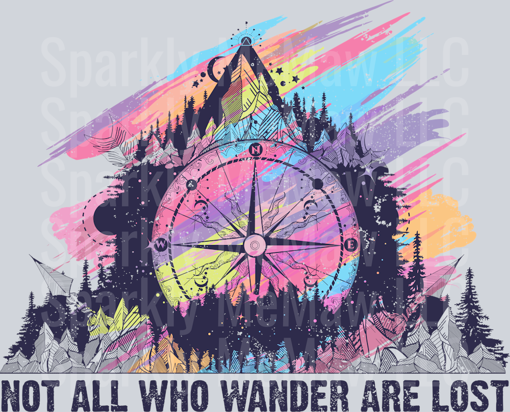 Not all Who wander are lost UV DTF Decal