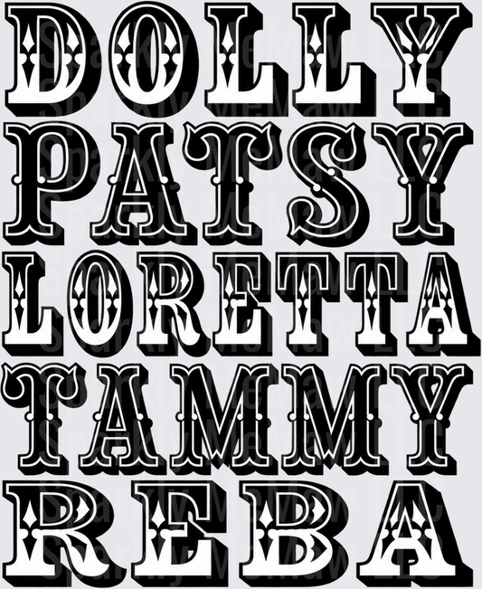 Dolly Patsy Loretta Tammy Reba DTF Transfer for Fabrics