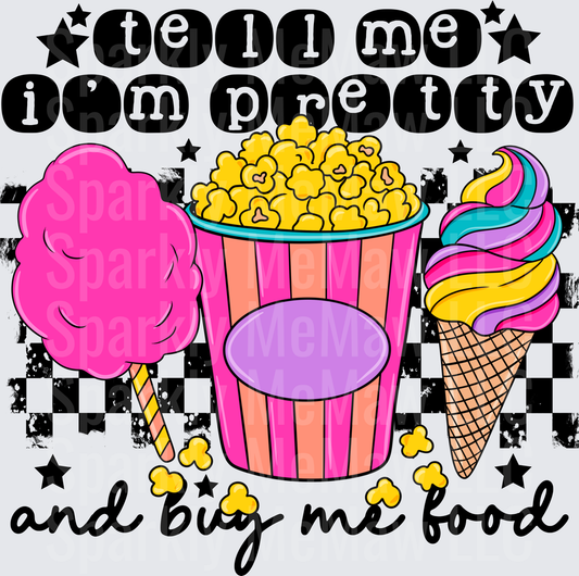 Tell Me I'm Pretty And Buy Me Food Cotton Candy Popcorn Ice Cream Checkered UV DTF Decal