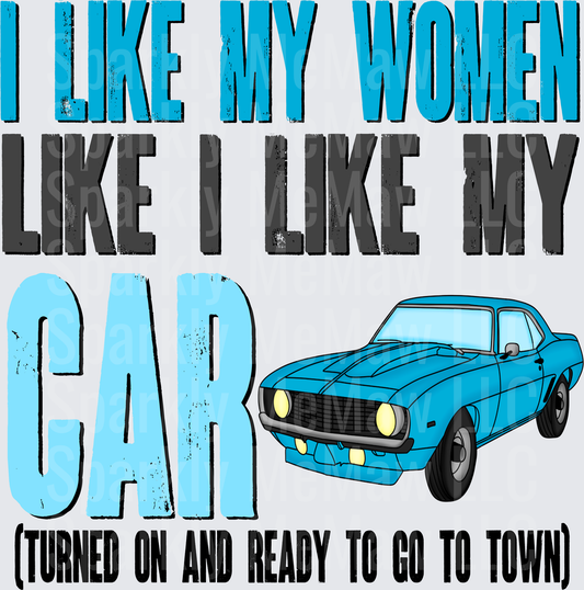 I Like My Women Like I Like My Car Blue Camaro Muscle Car Humor DTF Transfer for Fabric