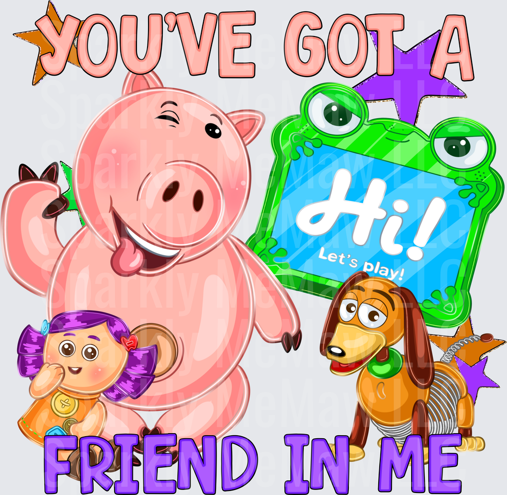 You've Got A Friend In Me Toy Story Hamm Slinky Dog Squad DTF Transfer (fabrics)