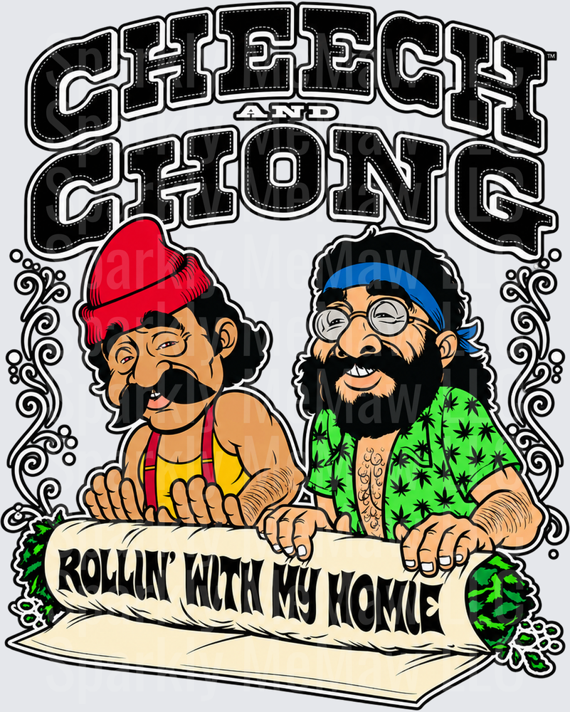 Cheech and Chong Rollin Homie this is a UV DTF DECAL (HARD SMOOTH SURFACE)