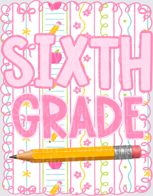 Sixth Grade School Spirit Design with Pink Letters and Pencil DTF Transfer for Fabric