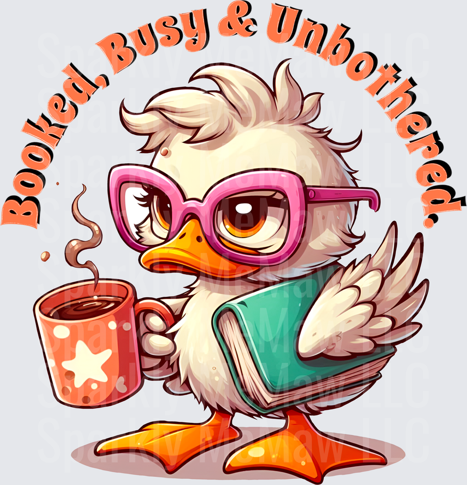 Booked Busy & Unbothered Nerdy Duck with Coffee and Book UV DTF Decal