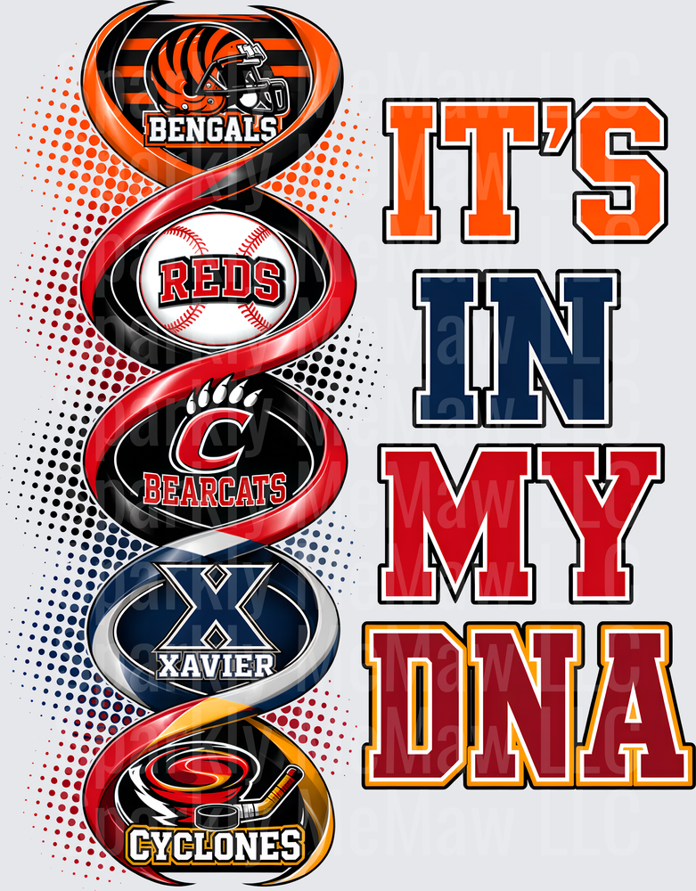 It's In My DNA Cincinnati Sports Teams Spiral Design DTF Transfer for Fabric