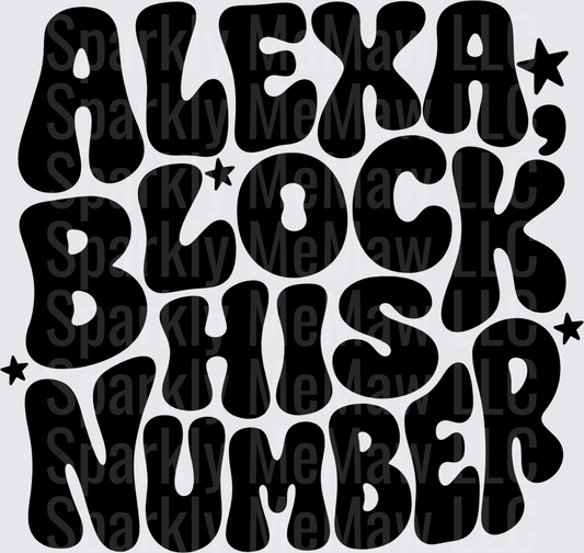 Alexa Block His Number Retro Groovy Wavy Bold Text with Stars DTF Transfer for Fabrics