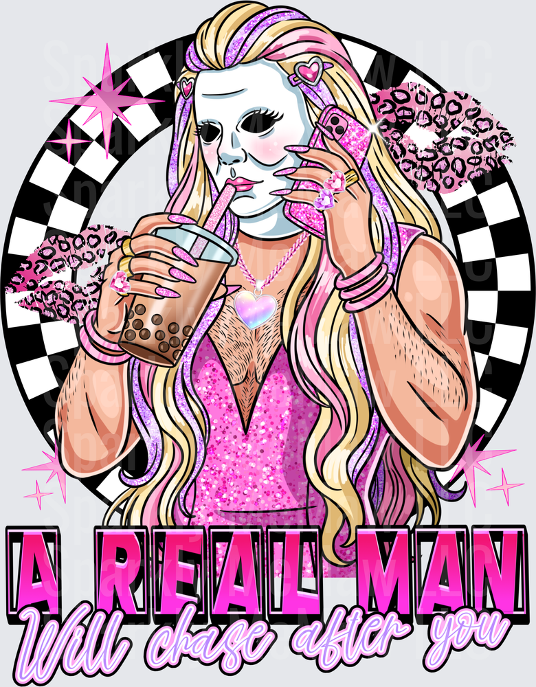 A Real Man Will Chase After You Mean Girls Regina George Pink Boba Tea DTF Transfer for Fabric