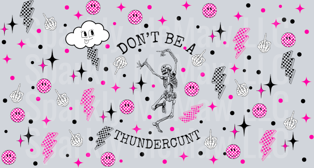 Thunder Cunt 16 oz UV DTF Wrap