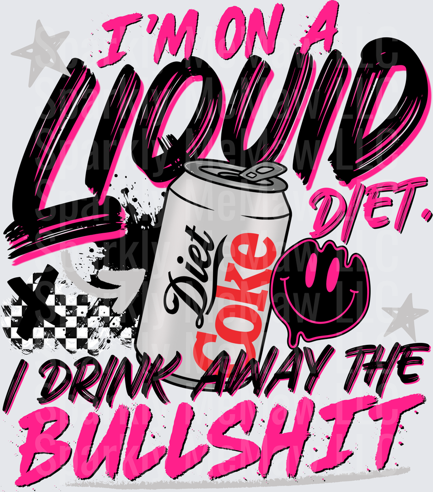 I'm On A Liquid Diet I Drink Away The Bullshit Diet Coke Can UV DTF Decal