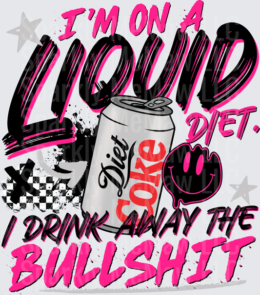 I'm On A Liquid Diet I Drink Away The Bullshit Diet Coke Can UV DTF Decal