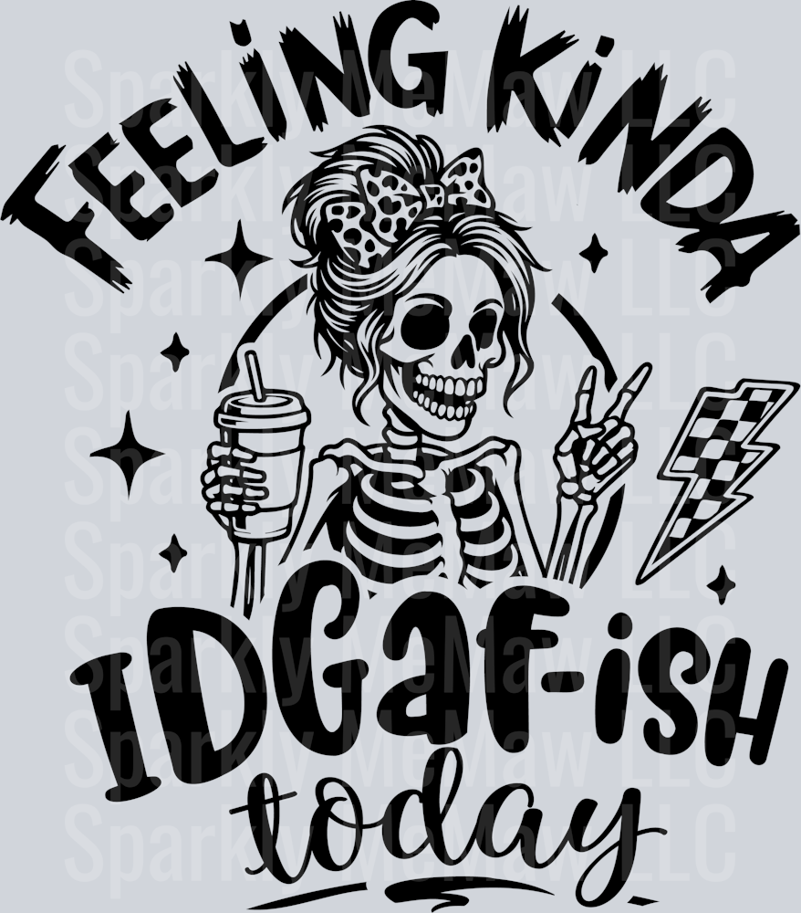 Feeling kinda Idgaf UV DTF DECAL
