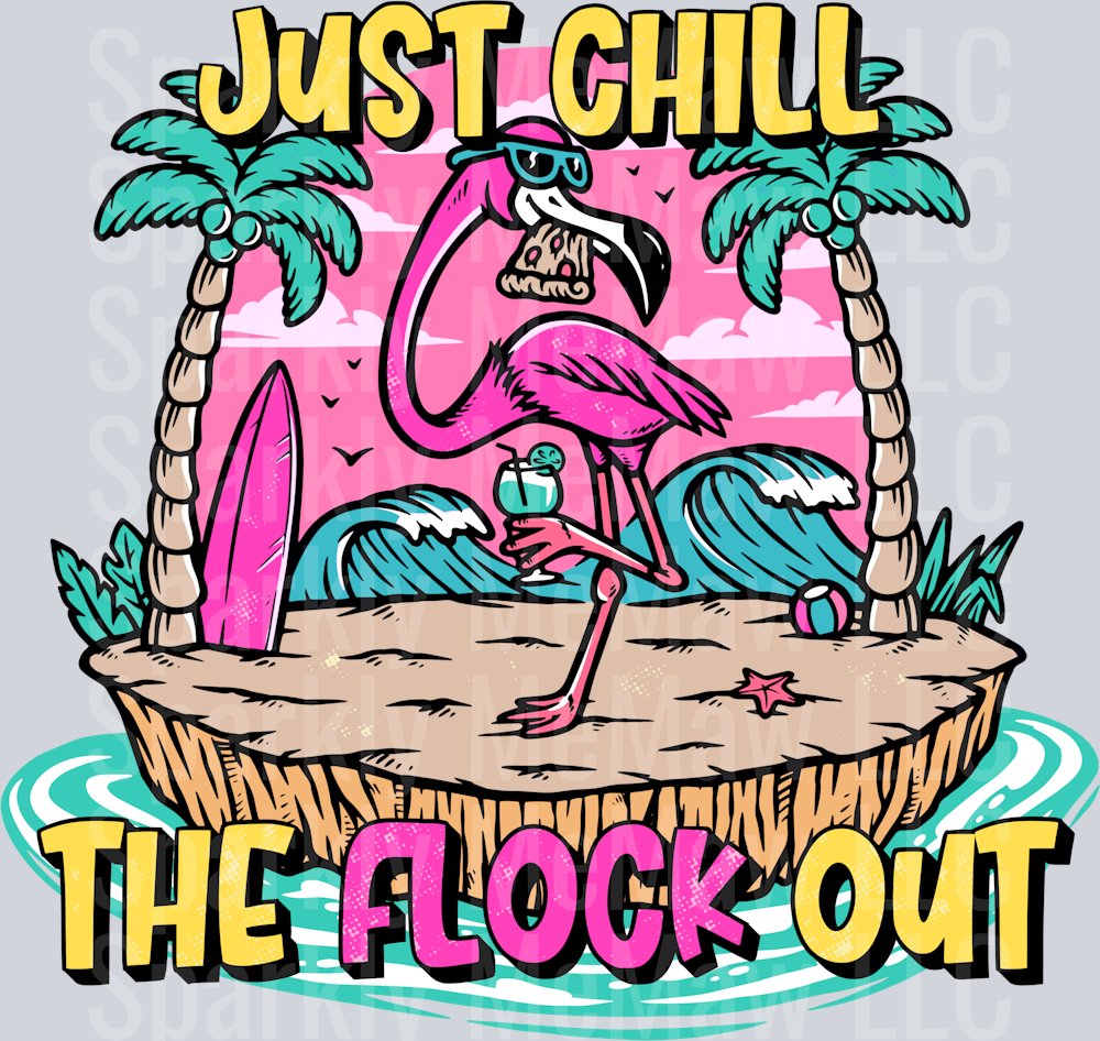 Just Chill the flock out uv dtf Decal
