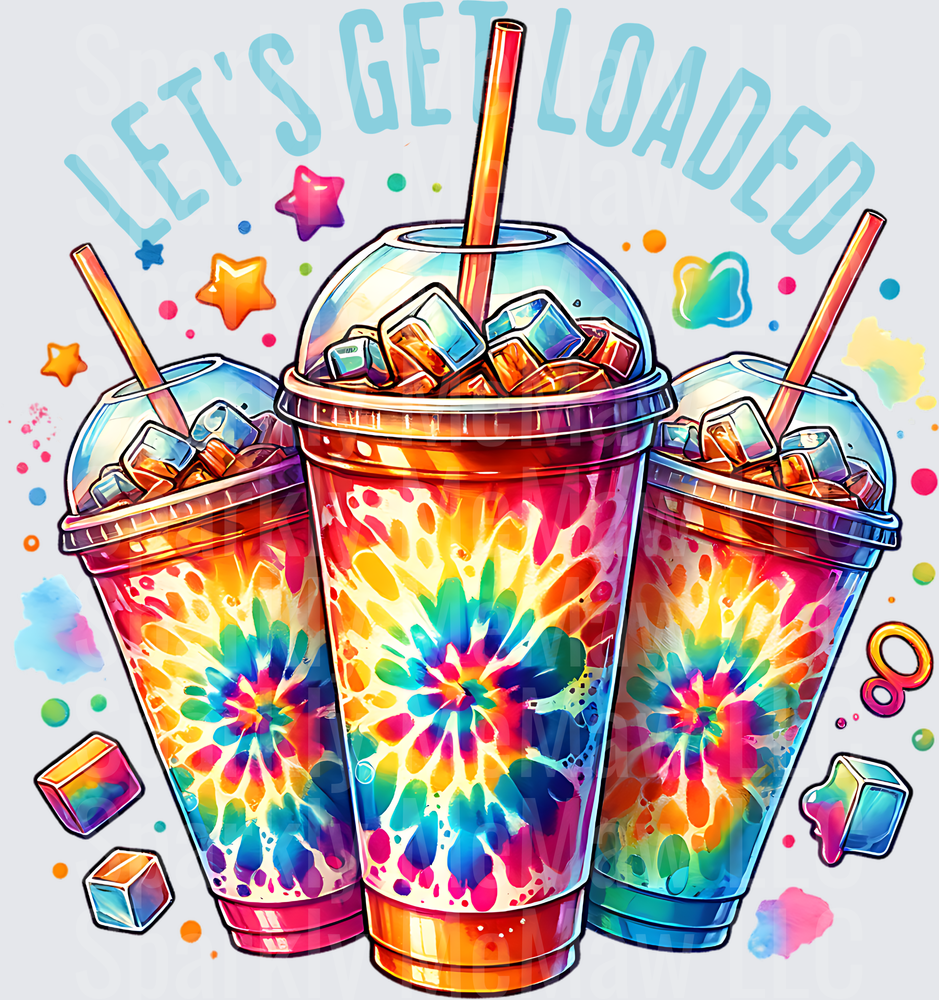 Let's Get Loaded Tie Dye Slushie Cups with Ice and Colorful Stars UV DTF Decal