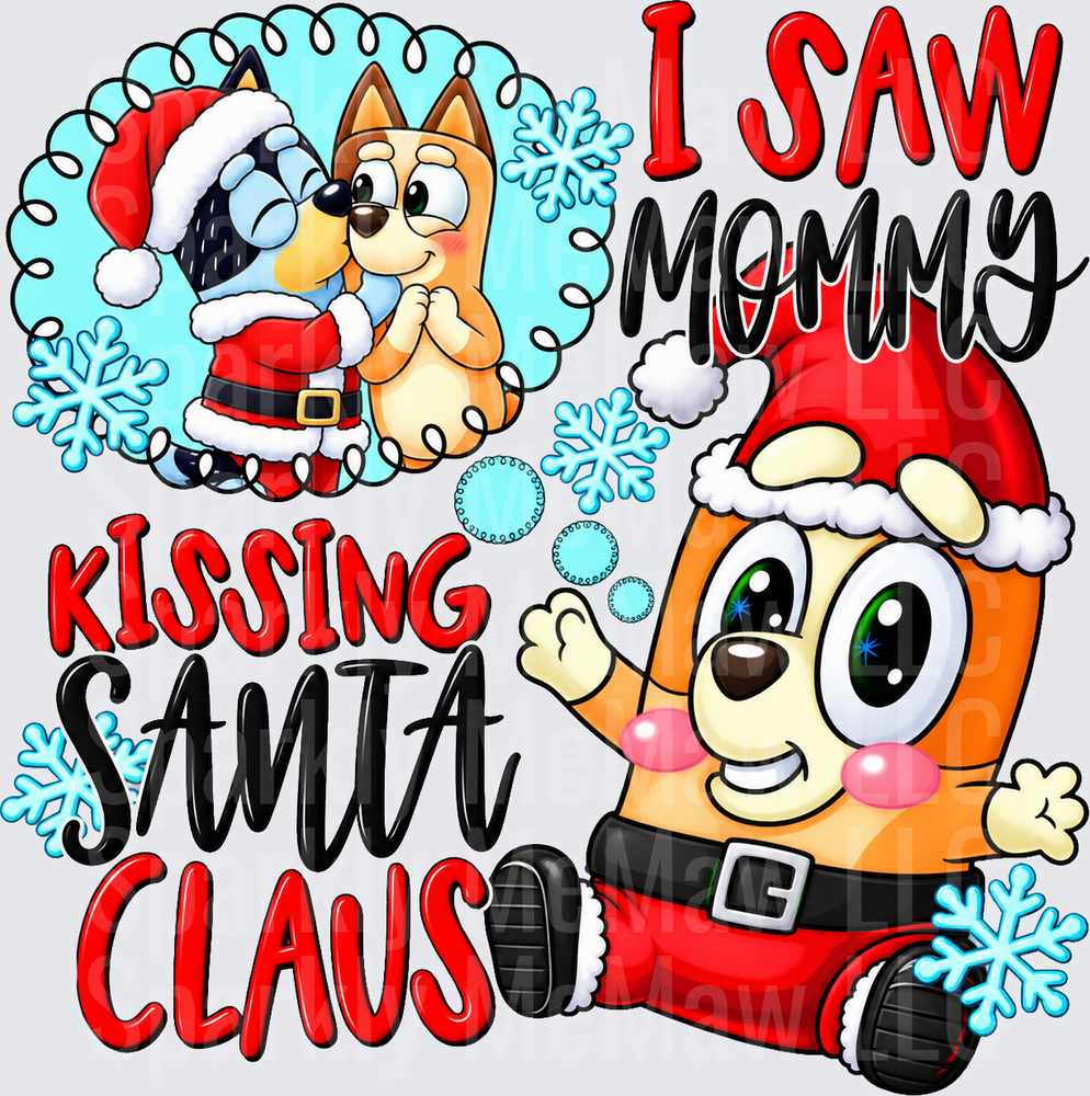Bluey I Saw Mommy Kissing Santa Claus Christmas this is a UV DTF Decal