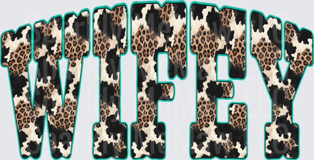 Wifey Cow Print Leopard Mixed Animal Print Teal Outline Block Letters DTF Transfer (fabrics)