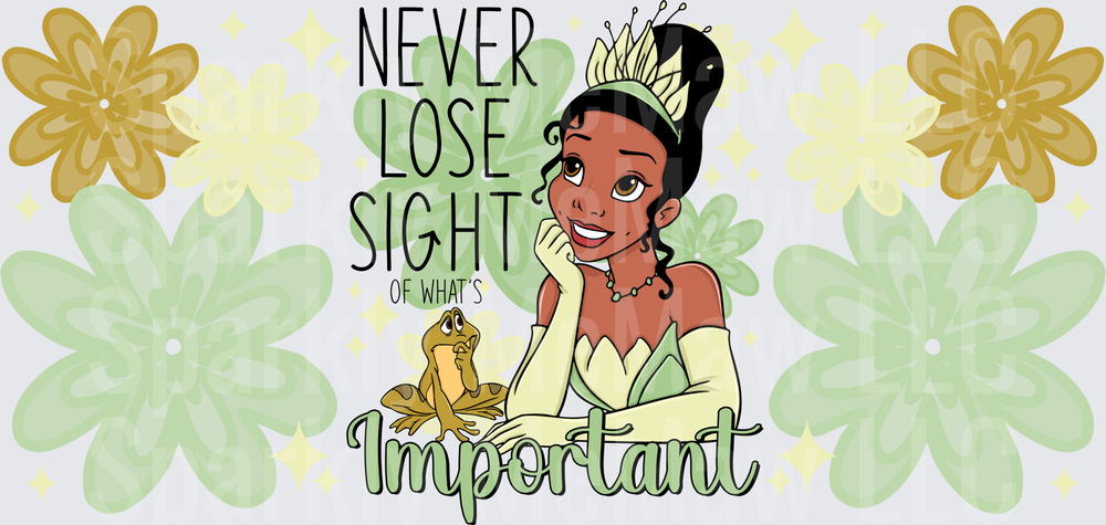 Princess Tiana Never Lose Sight This is a UV DTF 16 OZ Wrap